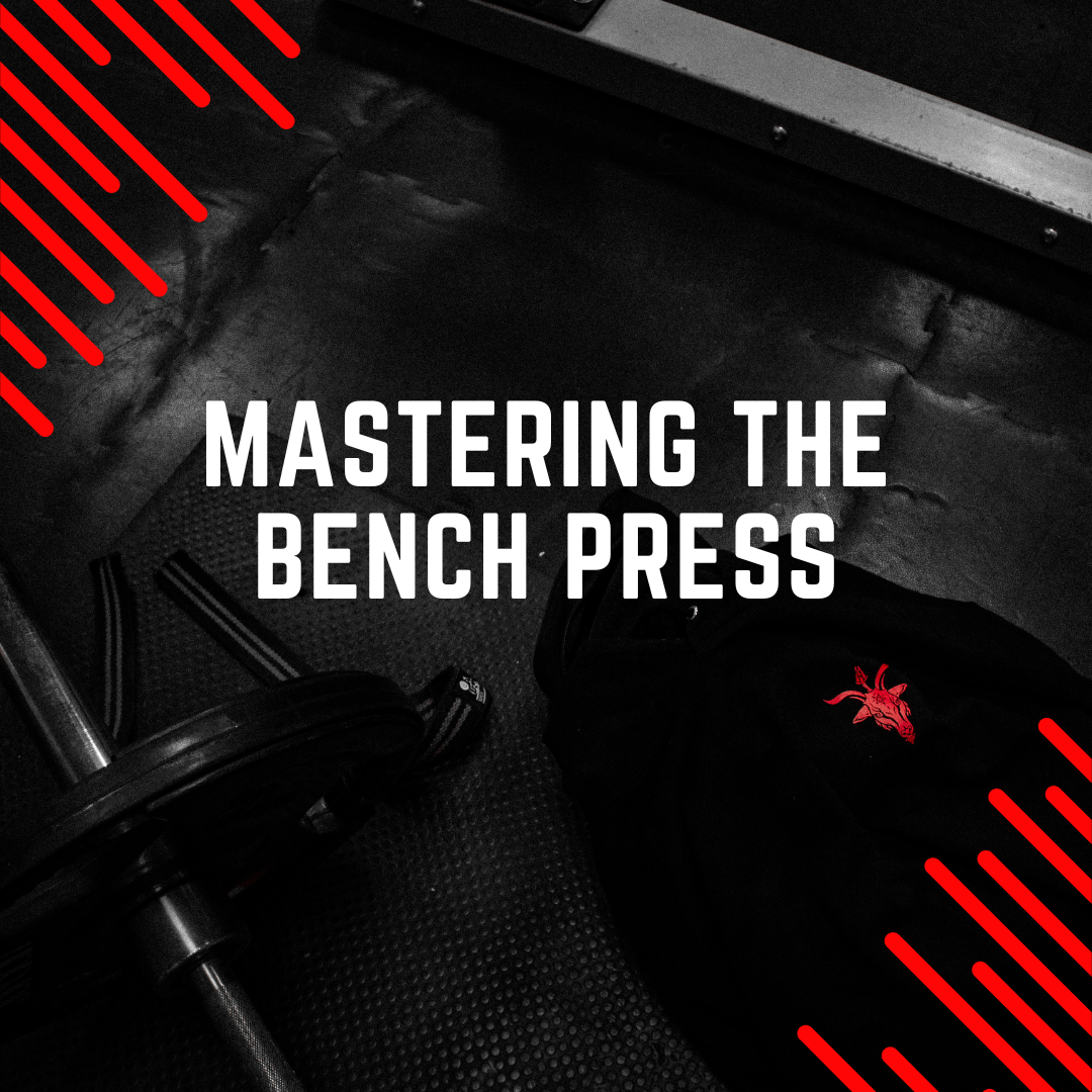 Mastering The Bench Press